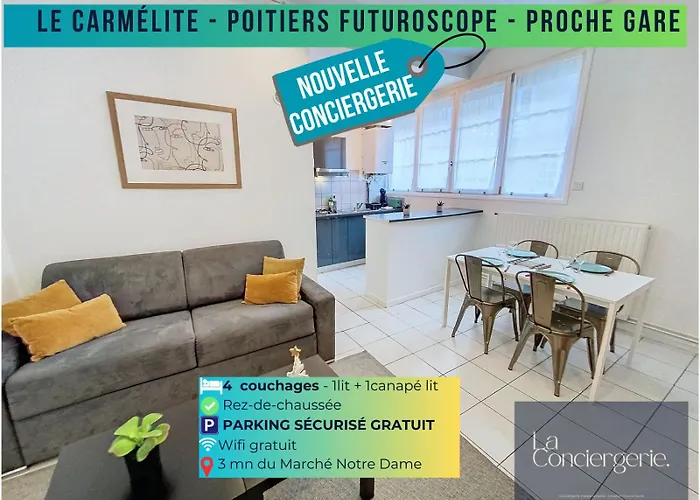Le Carmelite - Poitiers Futuroscope - Proche Gare - Laconciergerie